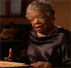 Maya Angelou